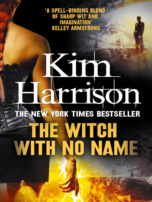 Title details for The Witch with No Name by Kim Harrison - Available